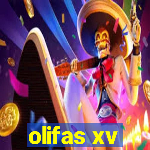 olifas xv